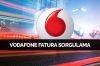 Vodafone Fatura ve Borç Sorgulama